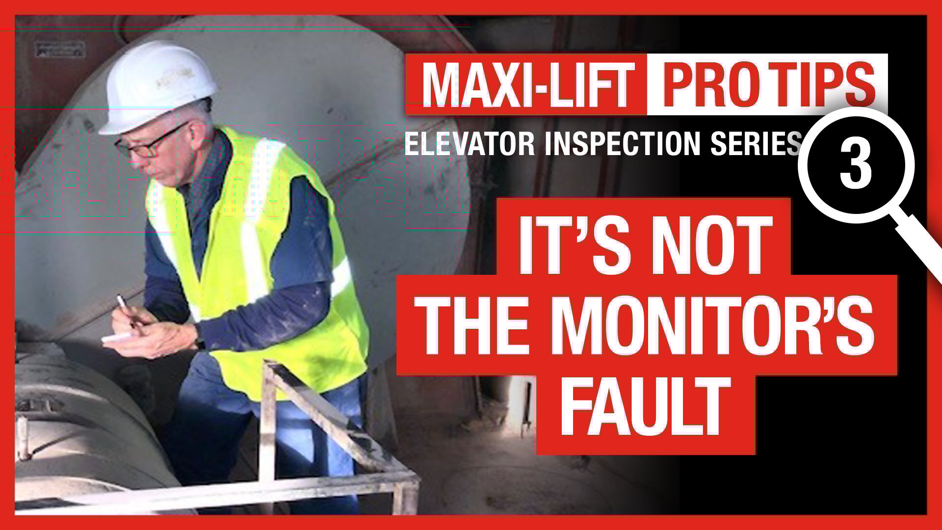 Pro Tips – Elevator Inspections Pt. 3 – It’s Not the Monitor’s Fault